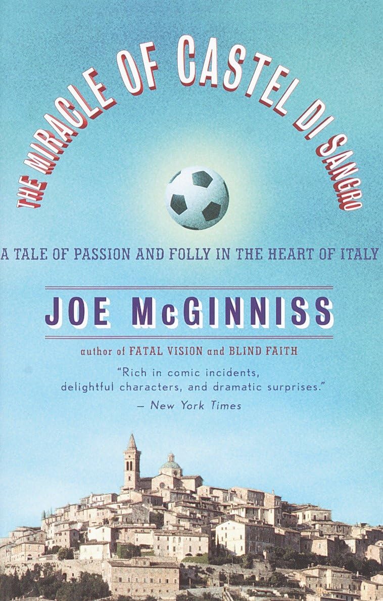 The Miracle of Castel di Sangro: A Tale of Passion and Folly in the Heart of Italy The Happy Book Stack