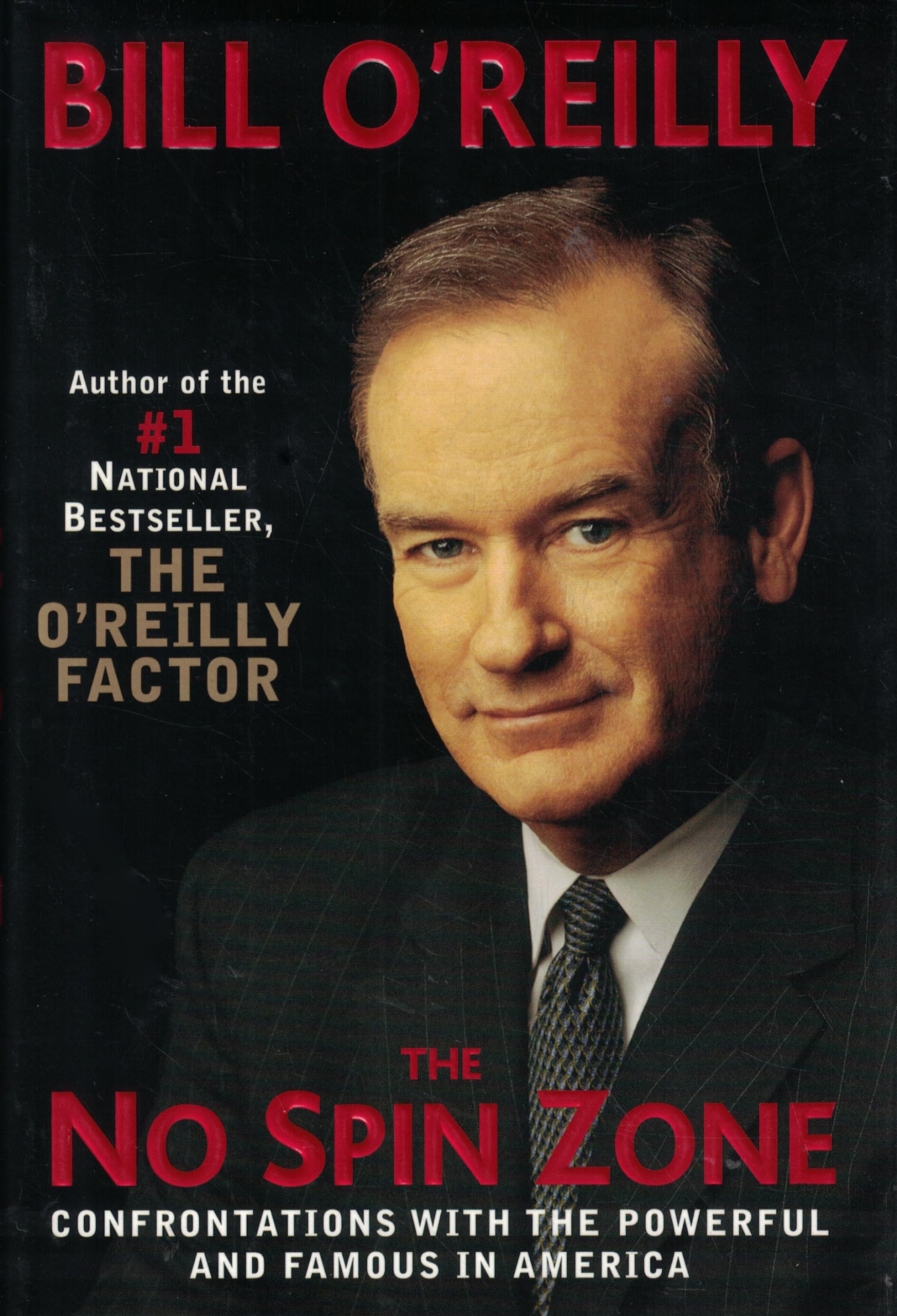 The No Spin Zone: Confrontations with the Powerful and Famous in America The Happy Book Stack