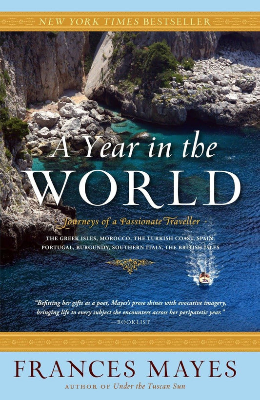 A Year in the World: Journeys of A Passionate Traveller The Happy Book Stack