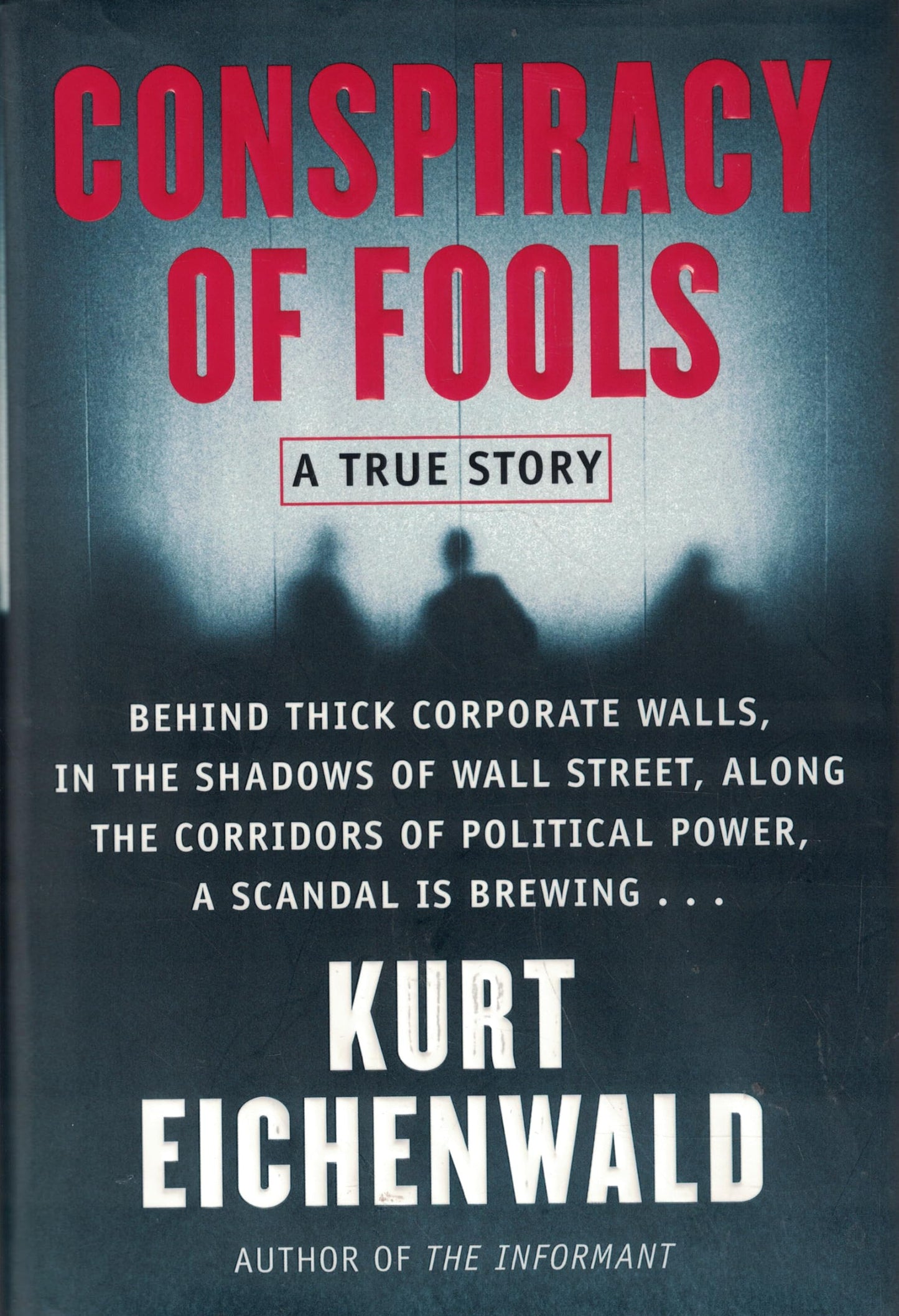 Conspiracy of Fools: A True Story The Happy Book Stack