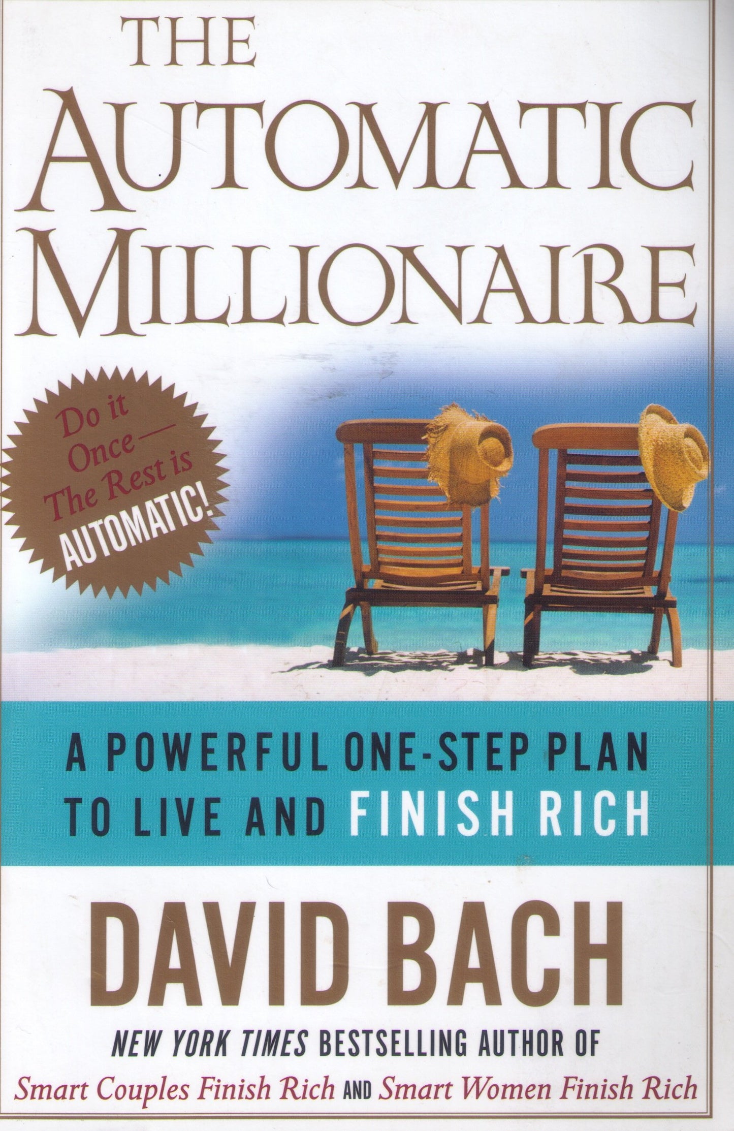The Automatic Millionaire: A Powerful One-Step Plan to Live and Finish Rich The Happy Book Stack