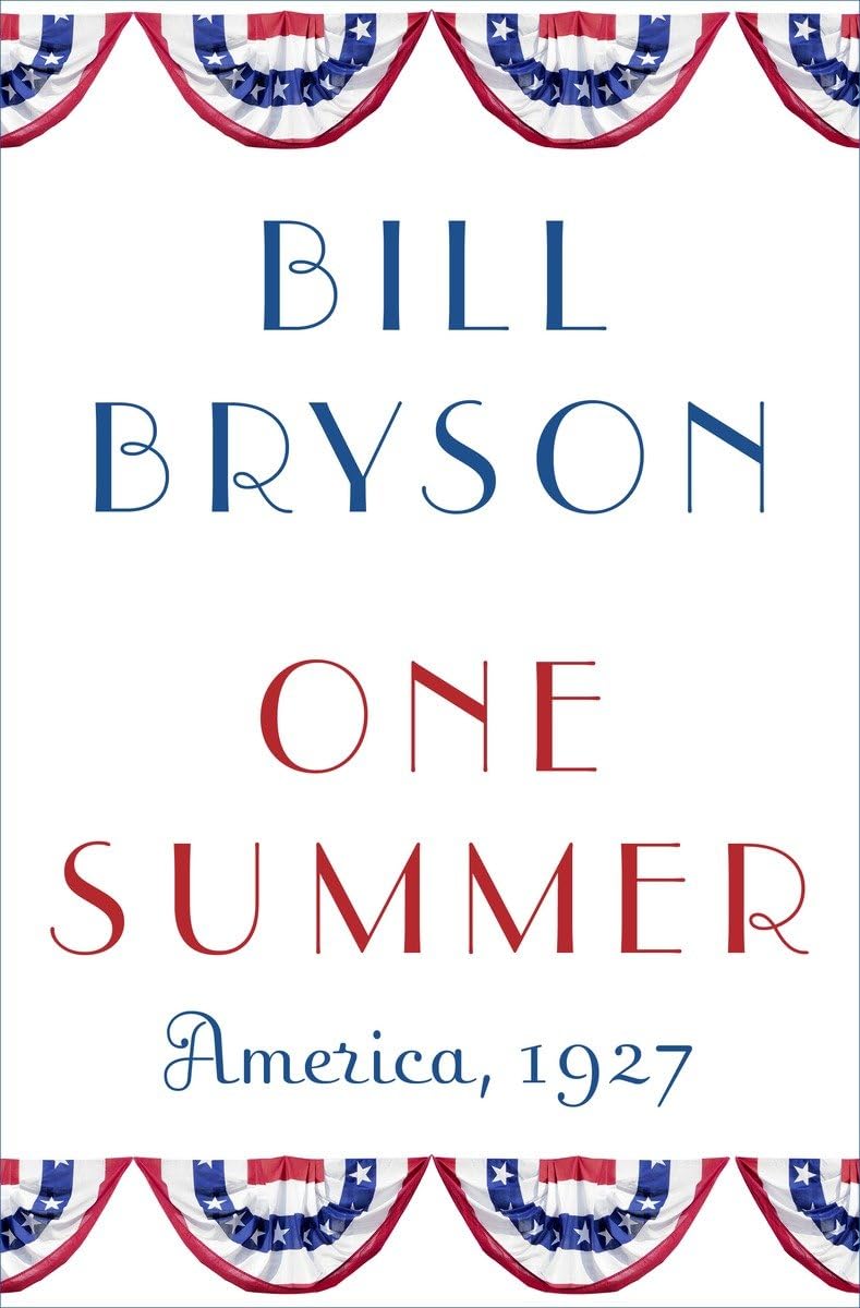 One Summer: America, 1927 The Happy Book Stack