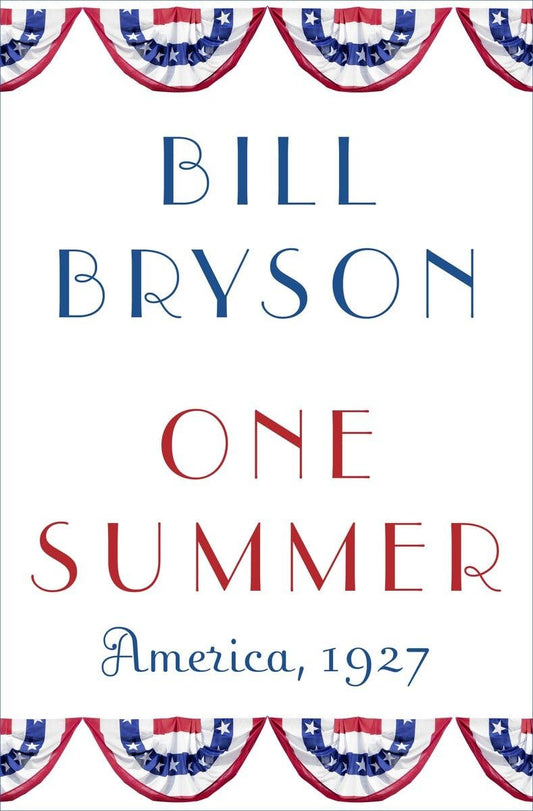One Summer: America, 1927 The Happy Book Stack