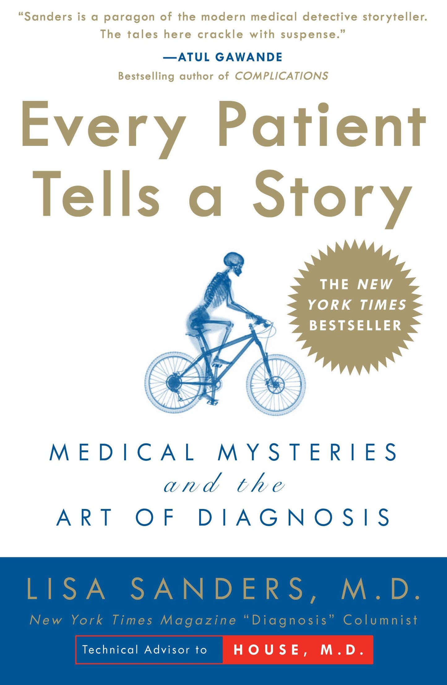 Every Patient Tells a Story: Medical Mysteries and the Art of Diagnosis The Happy Book Stack