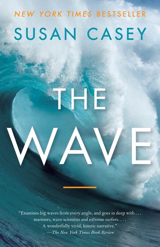 The Wave: In Pursuit of the Rogues, Freaks, and Giants of the Ocean The Happy Book Stack
