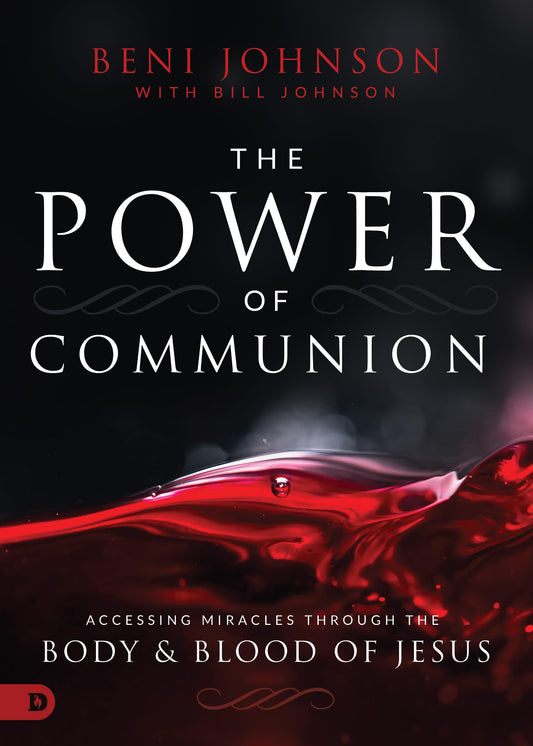 The Power of Communion: Accessing Miracles Through the Body and Blood of Jesus The Happy Book Stack