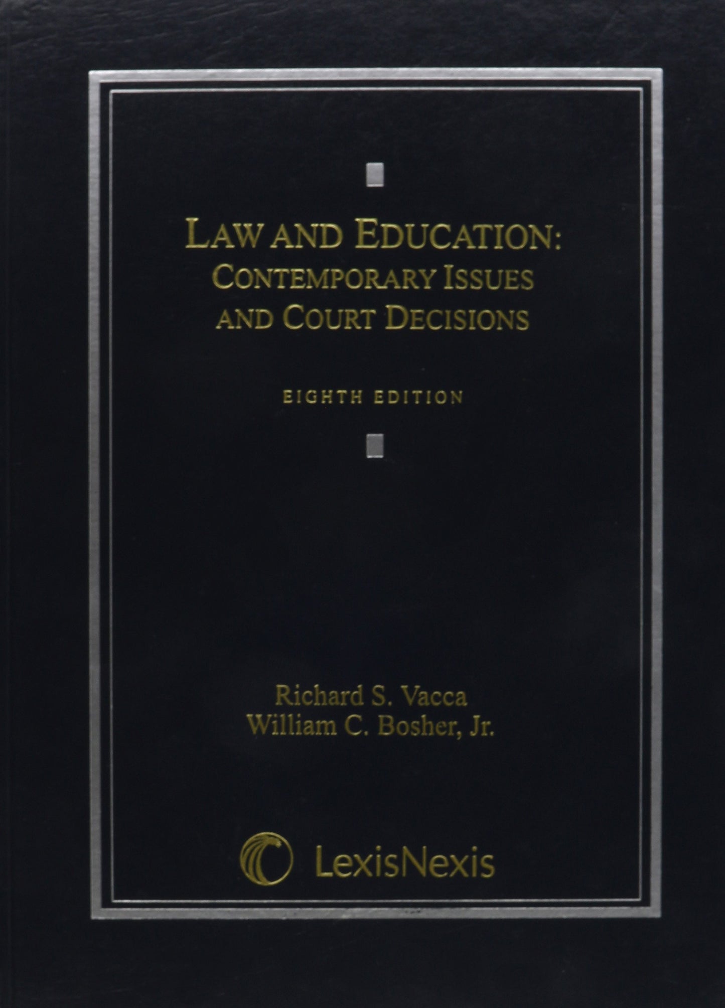 Law and Education: Contemporary Issues and Court Decisions - 3554