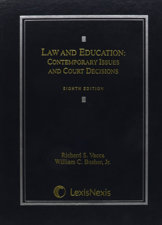 Law and Education: Contemporary Issues and Court Decisions - 3554