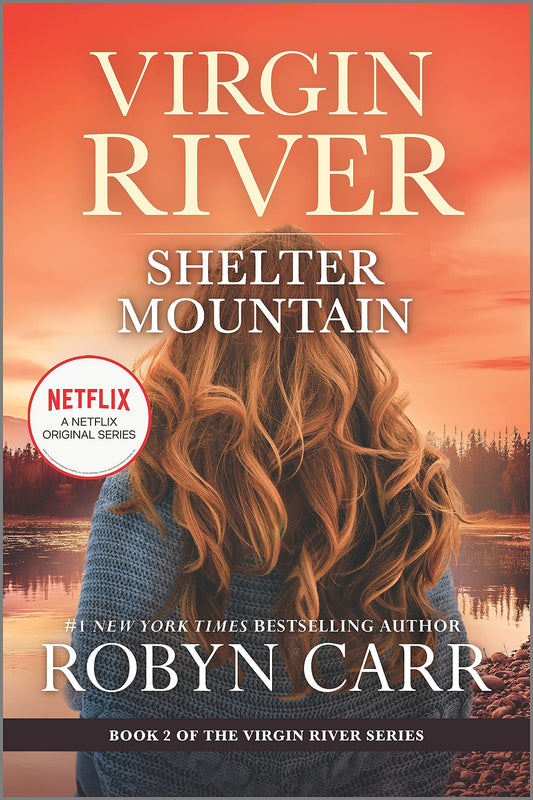 Shelter Mountain: A Virgin River Novel – A Heartwarming Contemporary Romance Featuring a Protective Marine Hero The Happy Book Stack