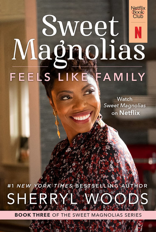 Feels Like Family: A Novel (A Sweet Magnolias Novel, 3) The Happy Book Stack