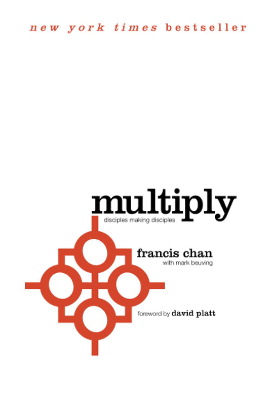 Multiply: Disciples Making Disciples The Happy Book Stack