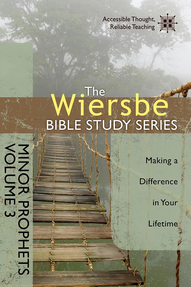 The Wiersbe Bible Study Series: Minor Prophets Vol. 3: Making a Difference in Your Lifetime The Happy Book Stack