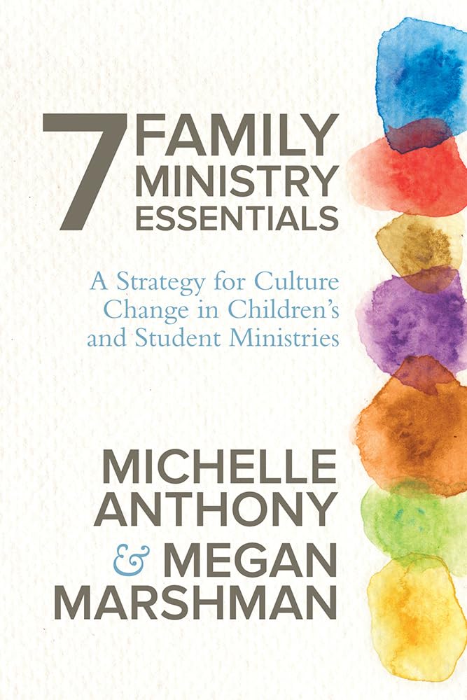 7 Family Ministry Essentials: A Strategy for Culture Change in Children's and Student Ministries The Happy Book Stack