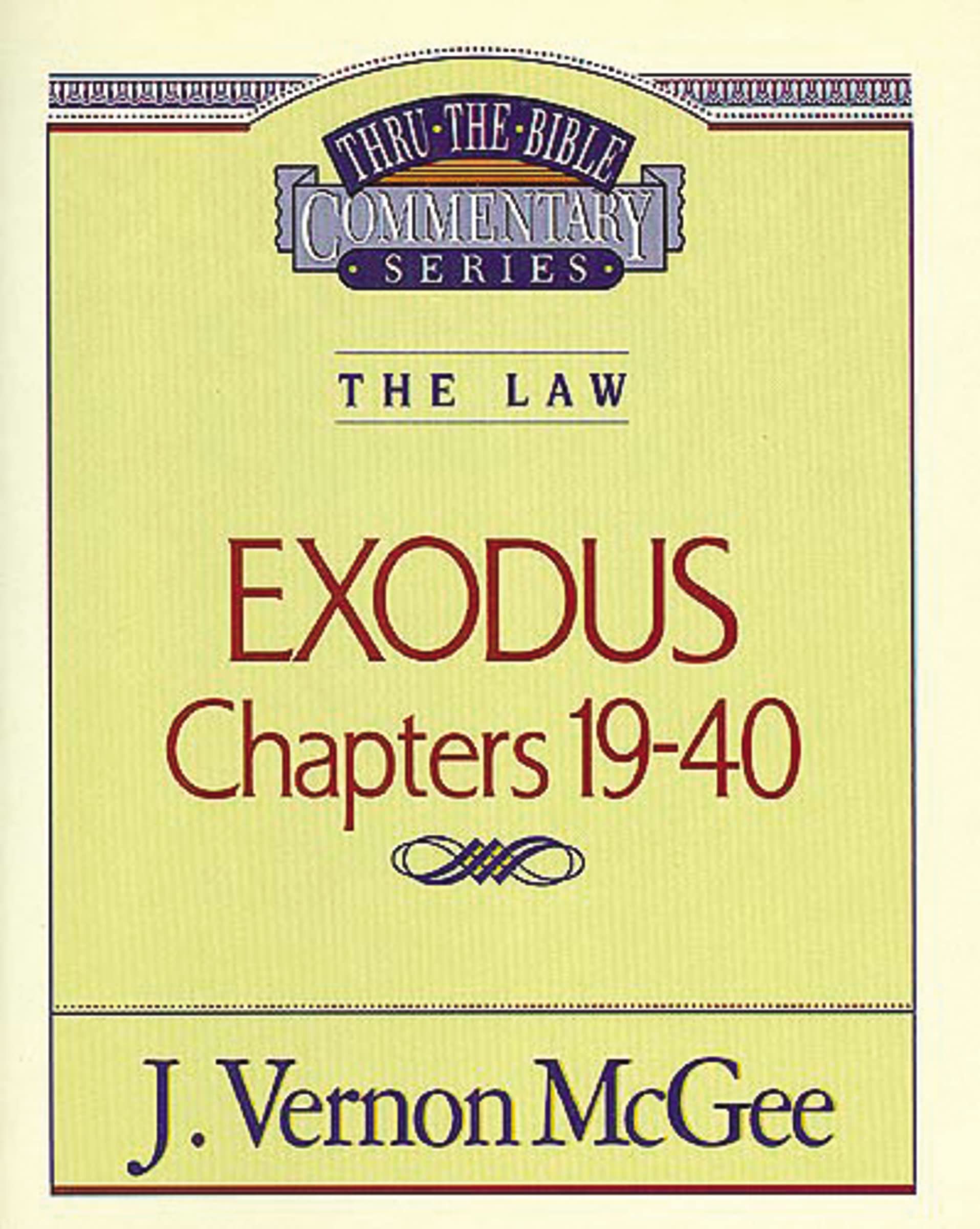 Exodus Chapters 19-40 (Thru the Bible) The Happy Book Stack