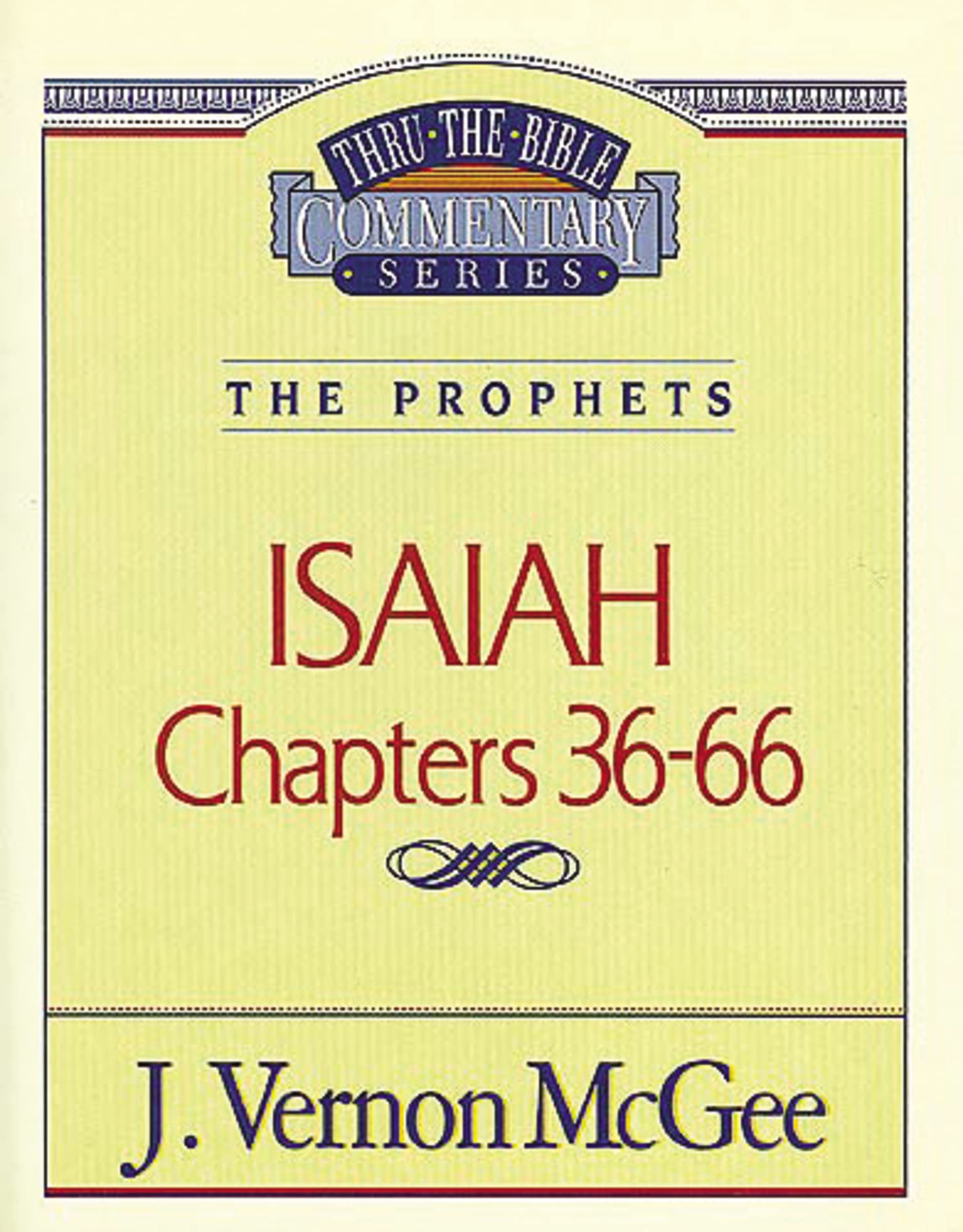 Isaiah II, Chapters 36-66 (Thru the Bible) The Happy Book Stack