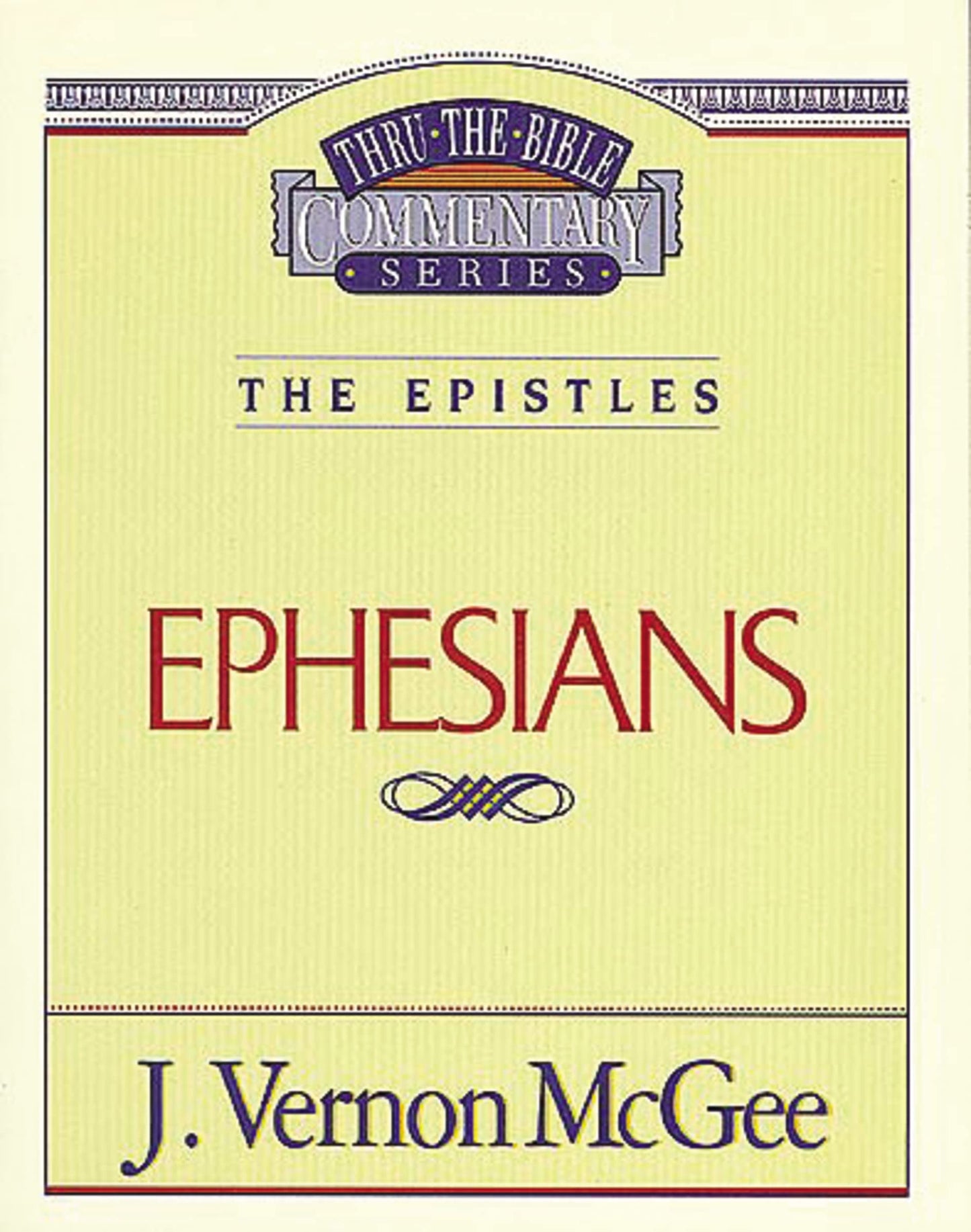 Thru the Bible Vol. 47: The Epistles (Ephesians) (47) The Happy Book Stack