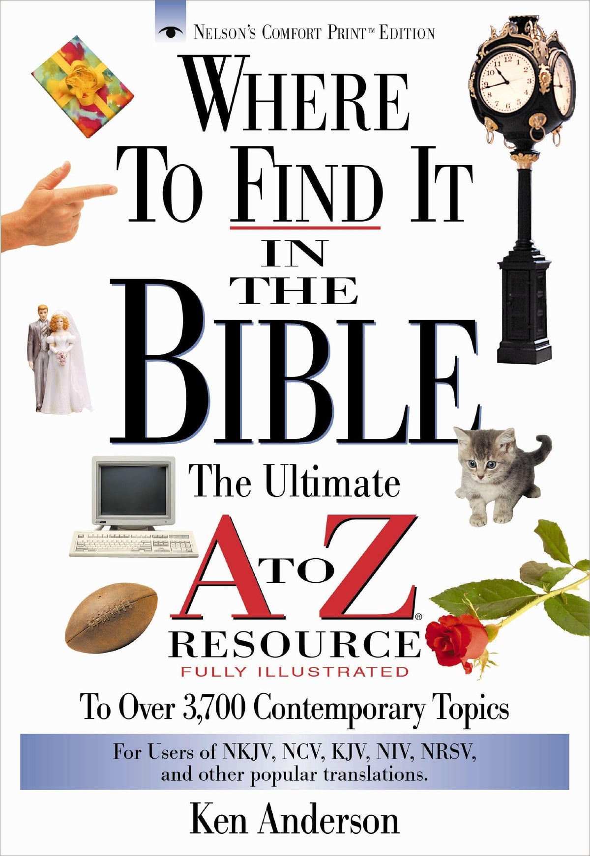 Where to Find It in the Bible: The Ultimate A to Z Resource The Happy Book Stack