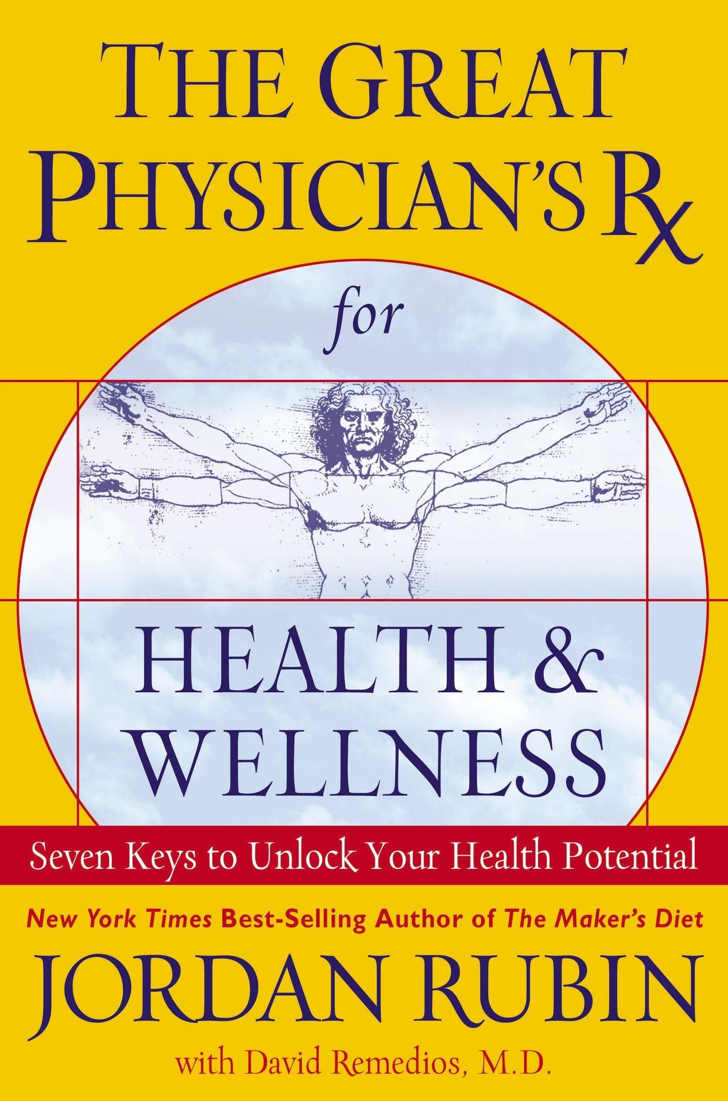 The Great Physician's RX for Health & Wellness: Seven Keys to Unlock Your Health Potential The Happy Book Stack
