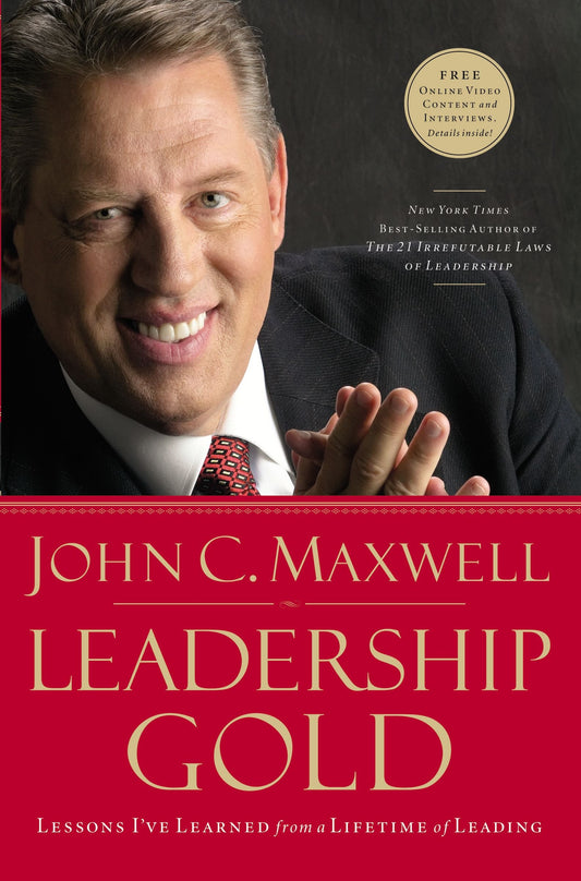 Leadership Gold: Lessons I've Learned from a Lifetime of Leading The Happy Book Stack