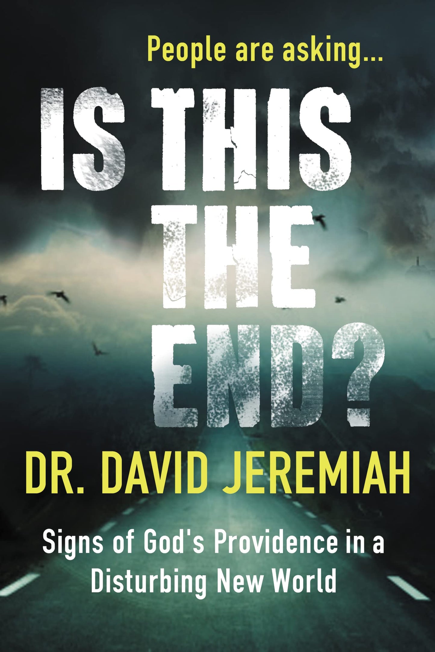 Is This the End?: Signs of God's Providence in a Disturbing New World The Happy Book Stack
