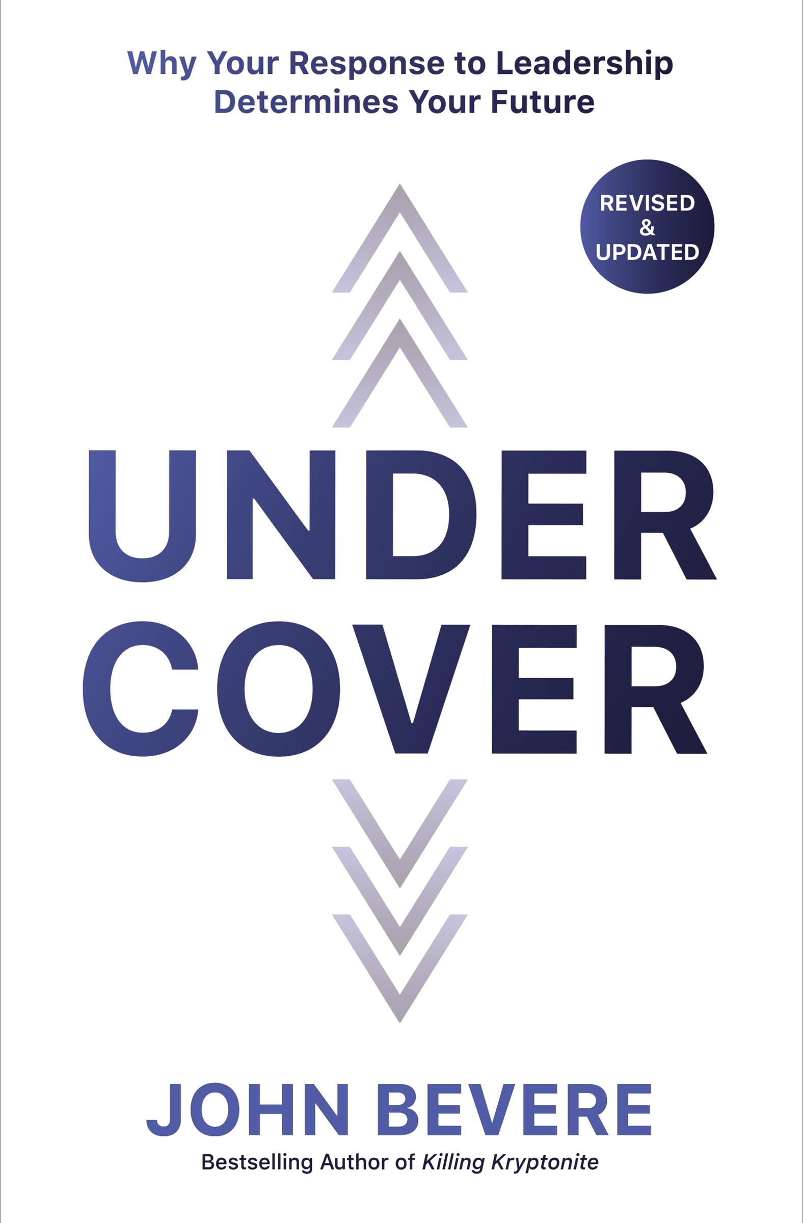 Under Cover: Why Your Response to Leadership Determines Your Future The Happy Book Stack