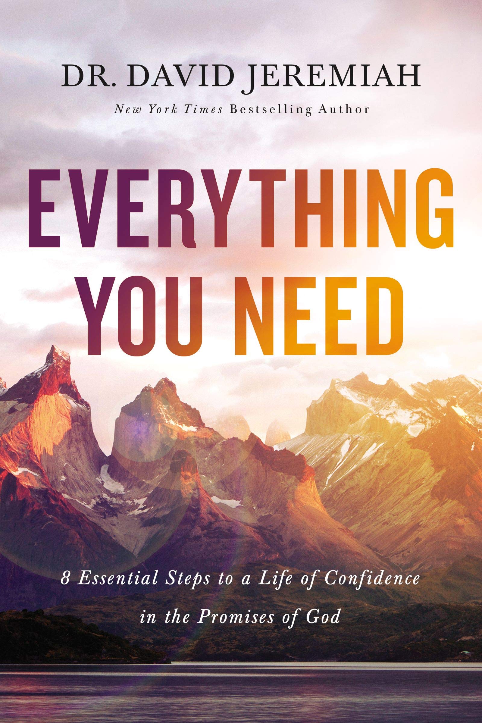 Everything You Need: 8 Essential Steps to a Life of Confidence in the Promises of God The Happy Book Stack