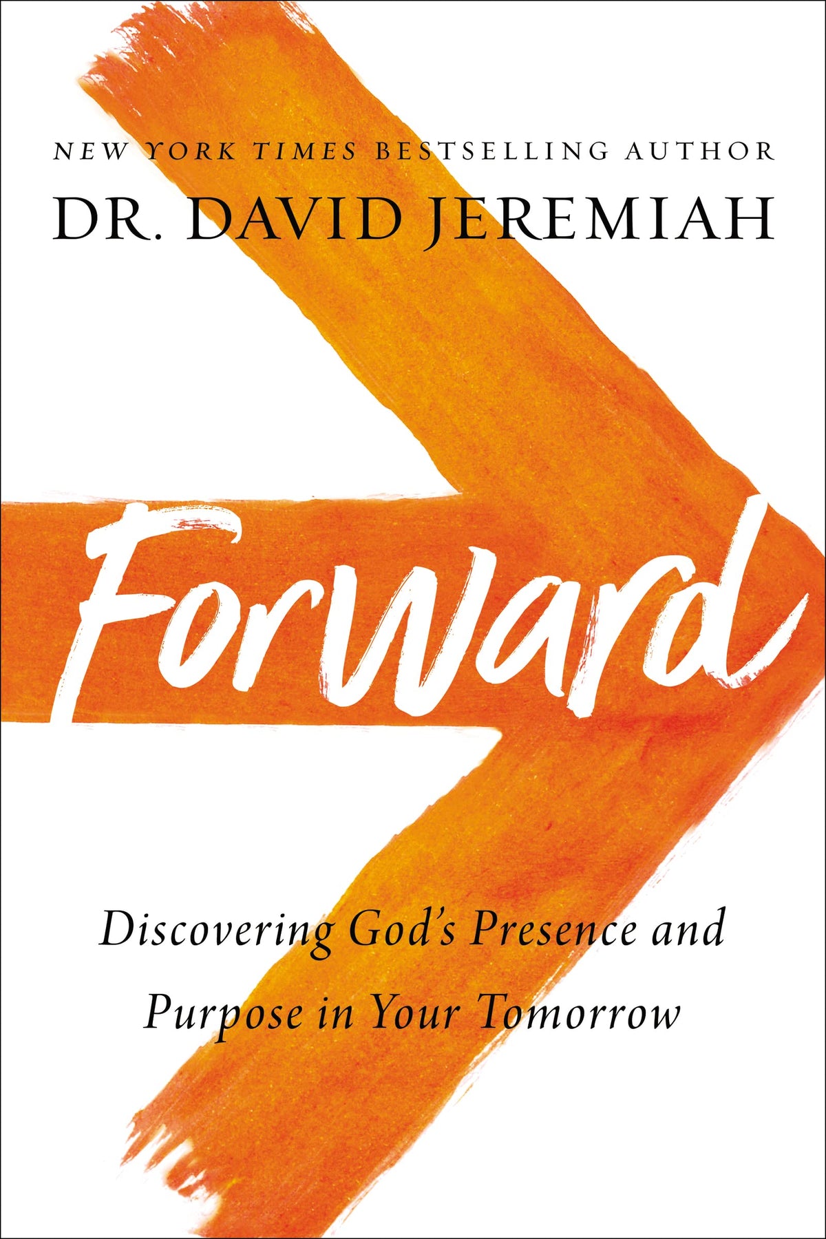 Forward: Discovering God’s Presence and Purpose in Your Tomorrow The Happy Book Stack