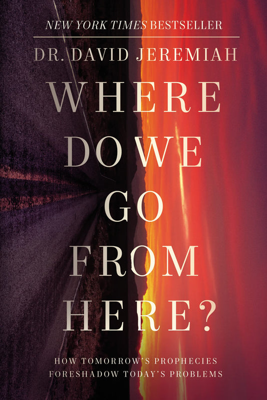 Where Do We Go from Here?: How Tomorrow's Prophecies Foreshadow Today's Problems The Happy Book Stack
