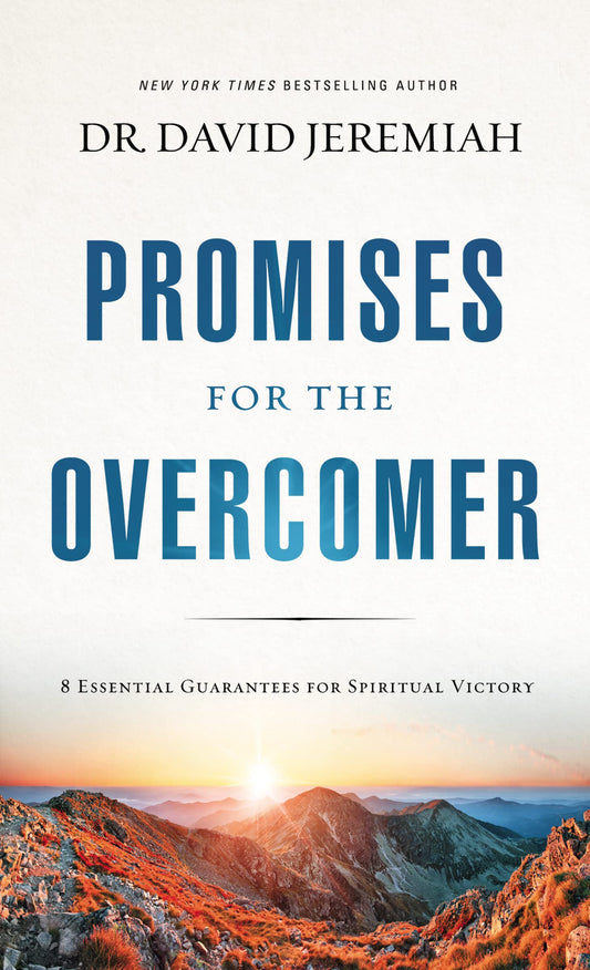 Promises for the Overcomer: 8 Essential Guarantees for Spiritual Victory - 7262