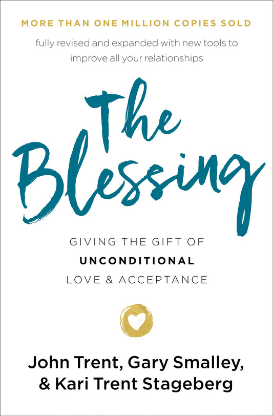 The Blessing: Giving the Gift of Unconditional Love and Acceptance The Happy Book Stack