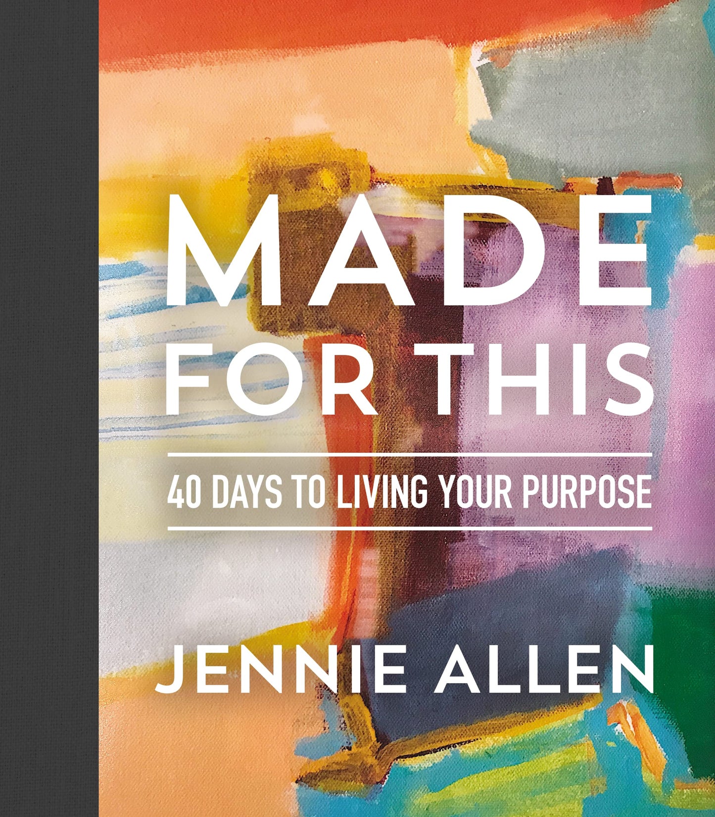 Made for This: 40 Days to Living Your Purpose (A Devotional) The Happy Book Stack