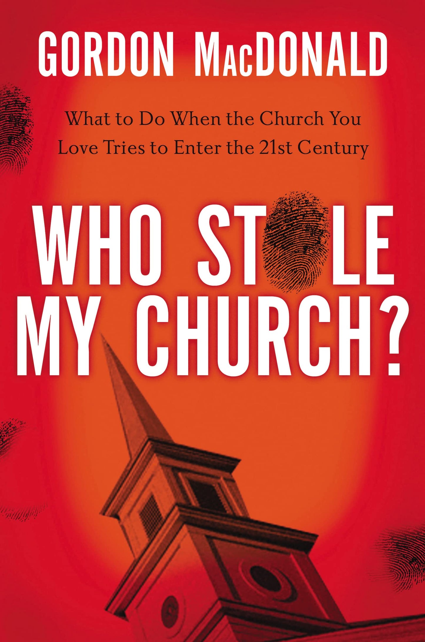 Who Stole My Church: What to Do When the Church You Love Tries to Enter the 21st Century The Happy Book Stack