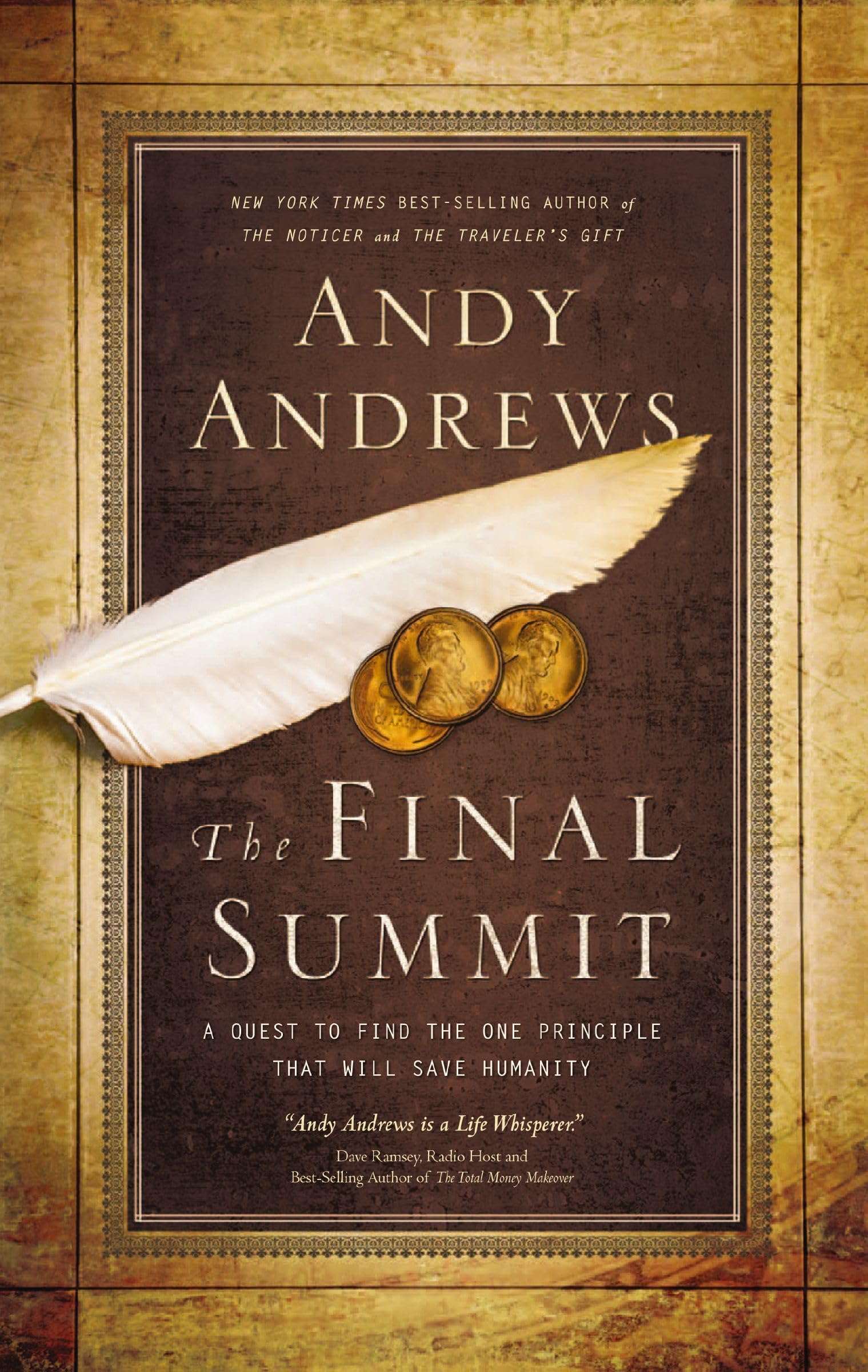 The Final Summit: A Quest to Find the One Principle That Will Save Humanity The Happy Book Stack
