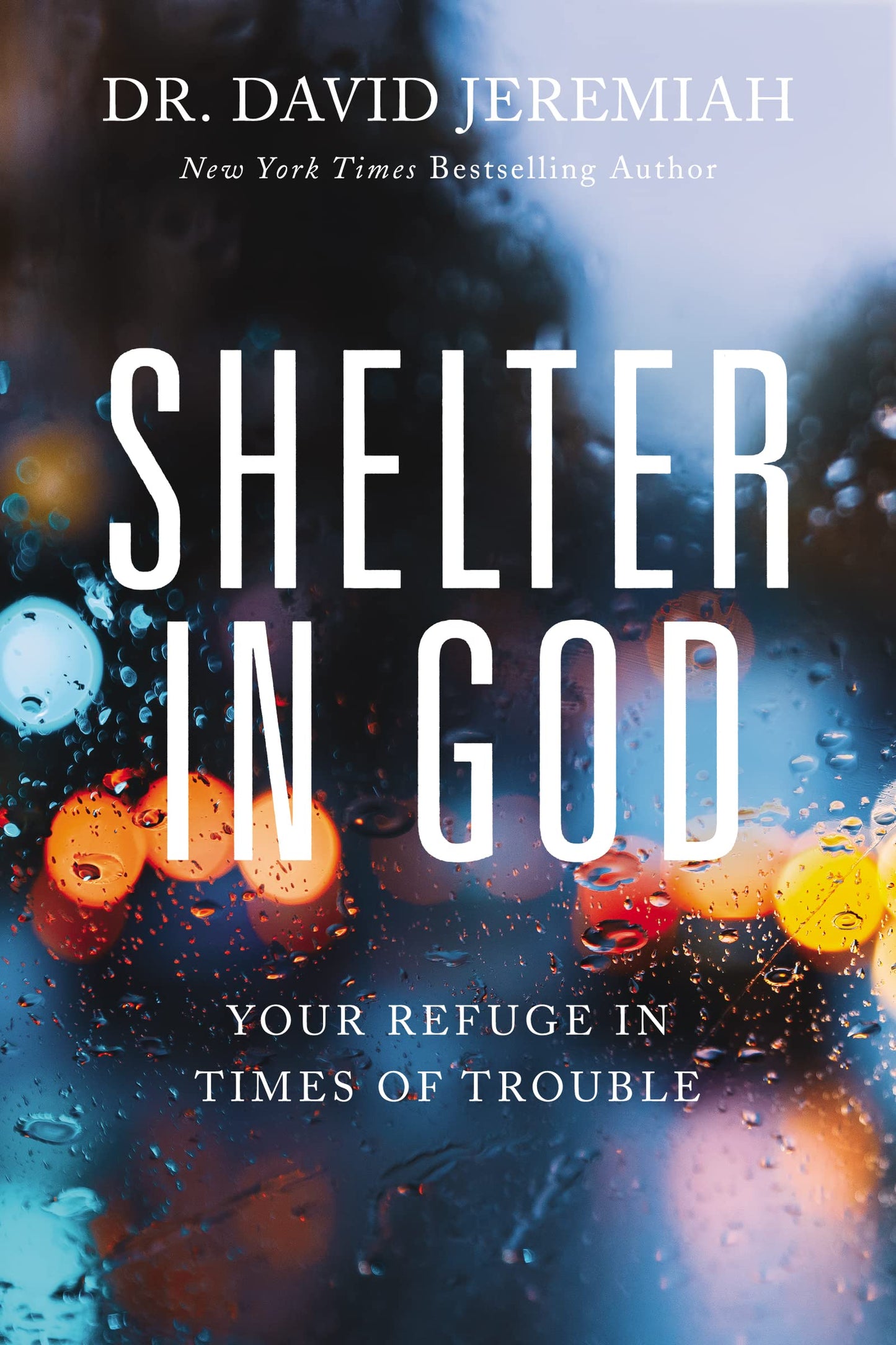 Shelter in God: Your Refuge in Times of Trouble The Happy Book Stack