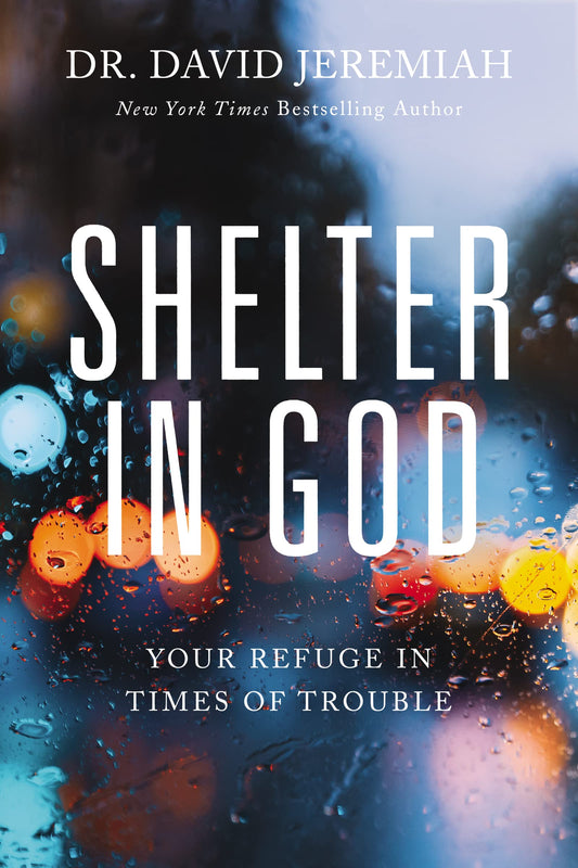 Shelter in God: Your Refuge in Times of Trouble The Happy Book Stack