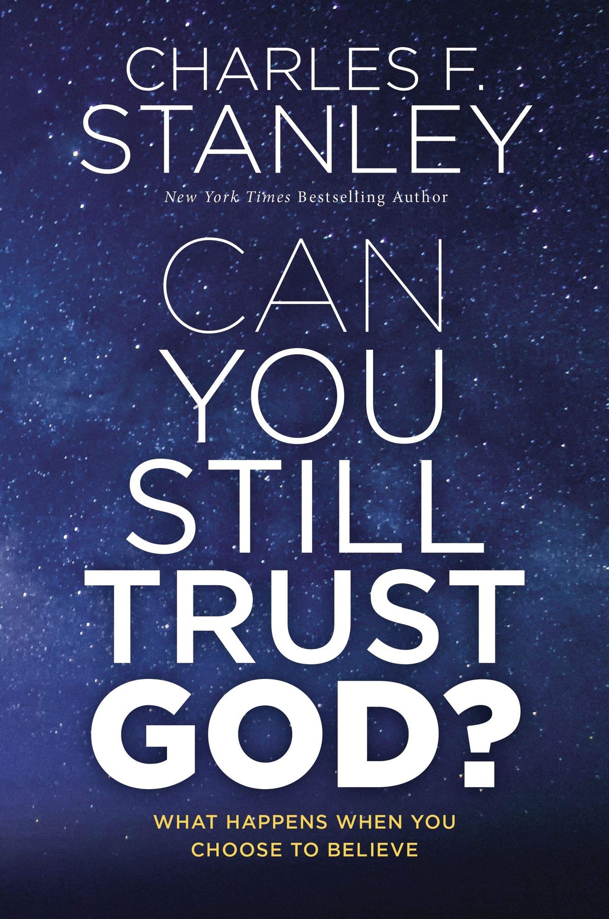 Can You Still Trust God?: What Happens When You Choose to Believe The Happy Book Stack
