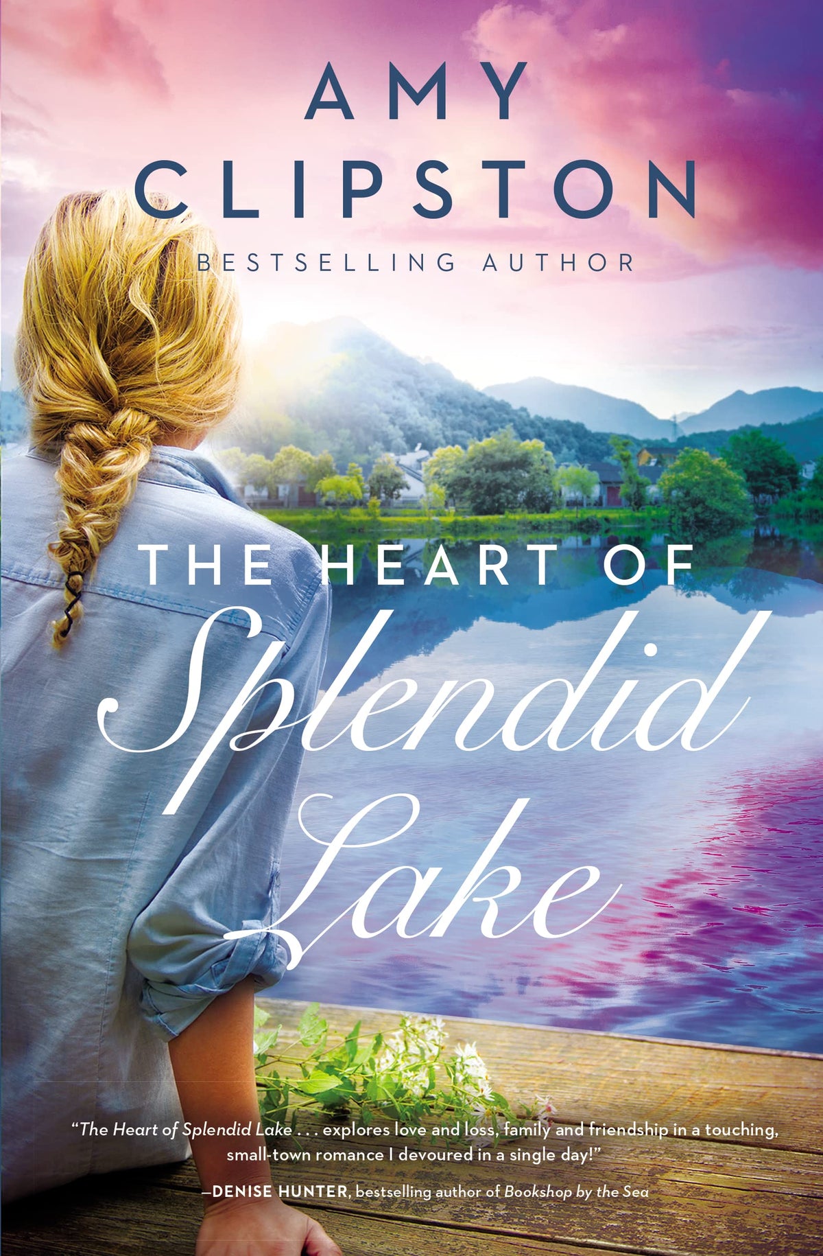 The Heart of Splendid Lake: A Sweet Romance The Happy Book Stack