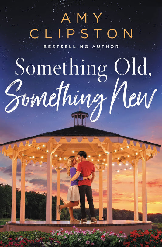 Something Old, Something New: A Sweet Contemporary Romance - 8864