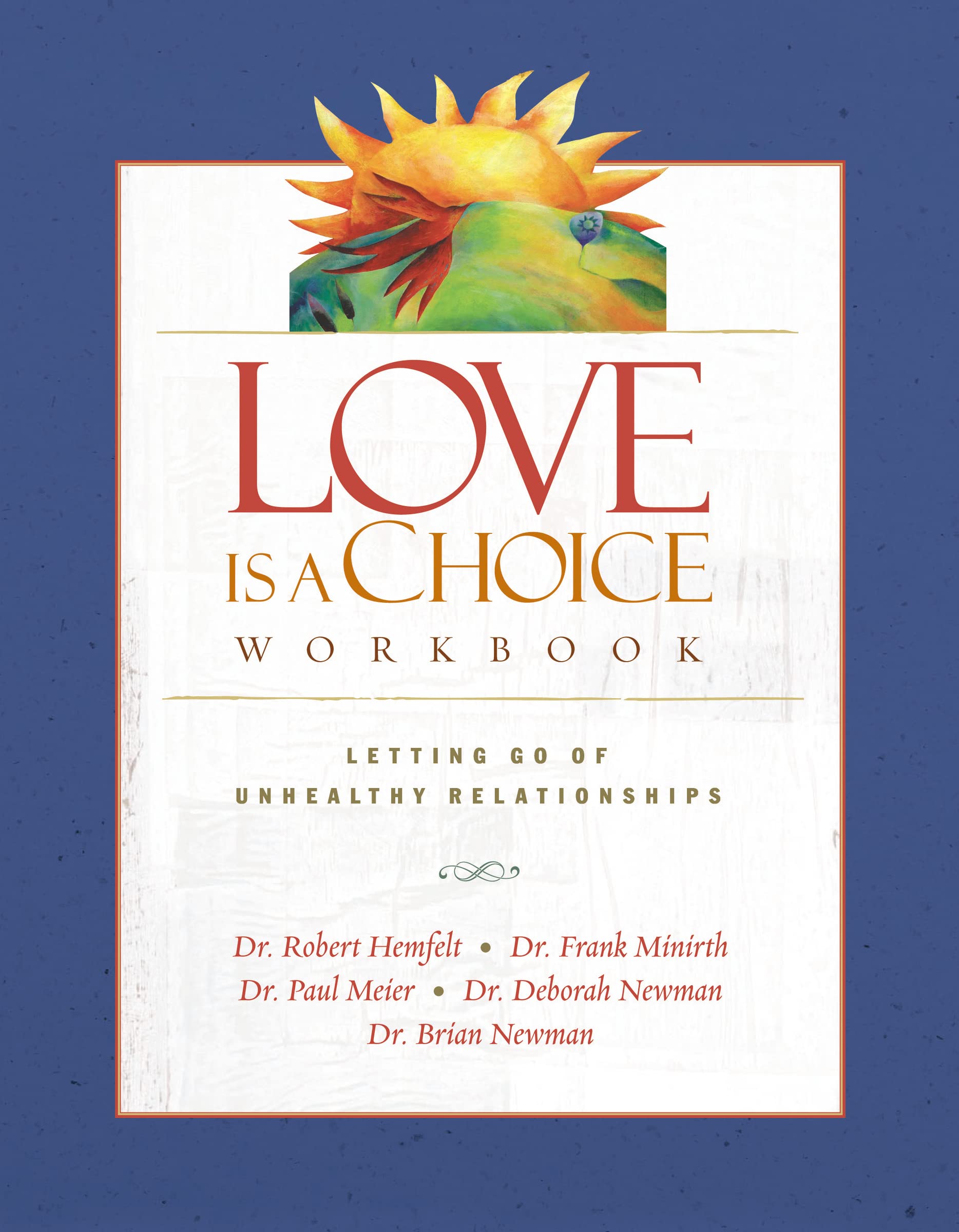 Love Is a Choice Workbook: Letting Go of Unhealthy Relationships The Happy Book Stack