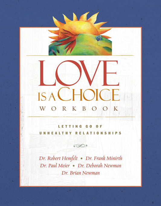 Love Is a Choice Workbook: Letting Go of Unhealthy Relationships The Happy Book Stack