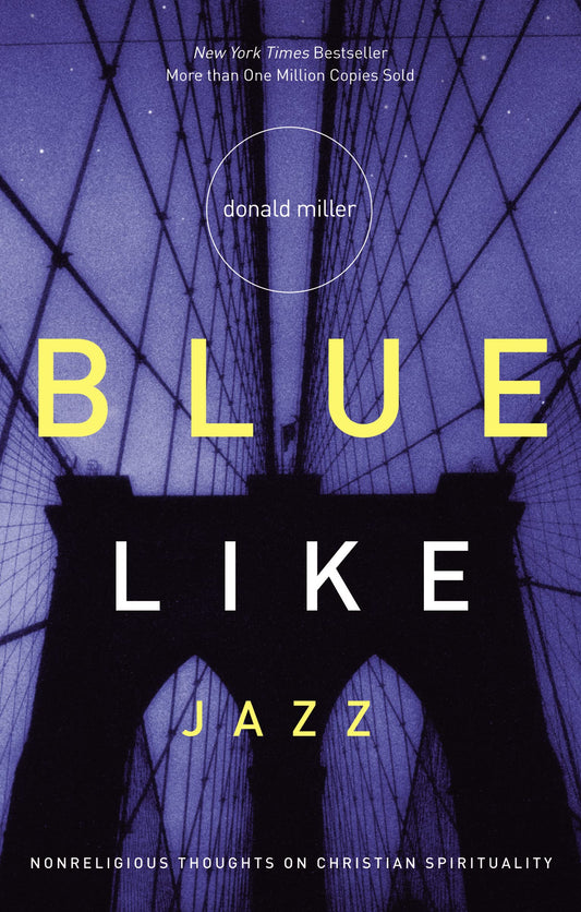 Blue Like Jazz: Nonreligious Thoughts on Christian Spirituality - 2535