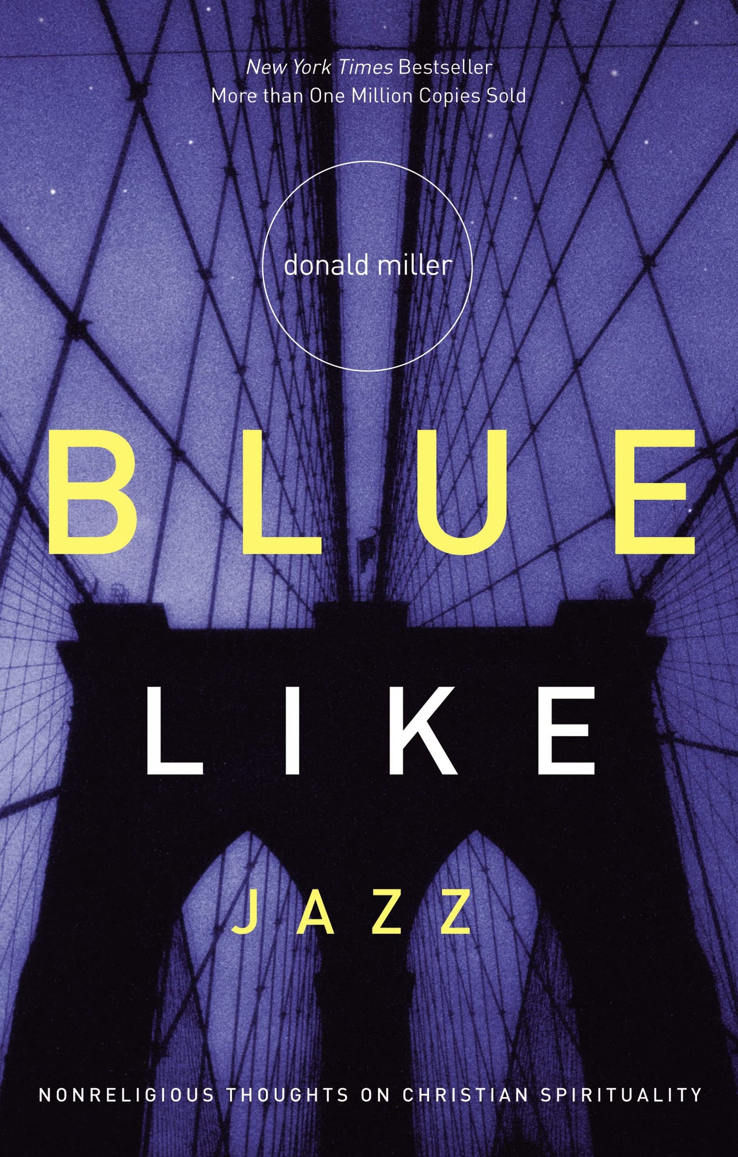 Blue Like Jazz: Nonreligious Thoughts on Christian Spirituality The Happy Book Stack