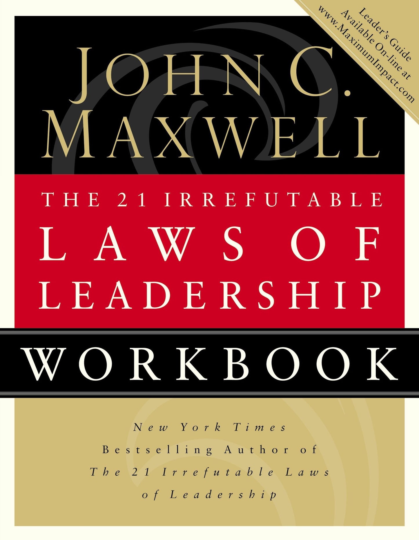 The 21 Irrefutable Laws Of Leadership, Workbook - 2769