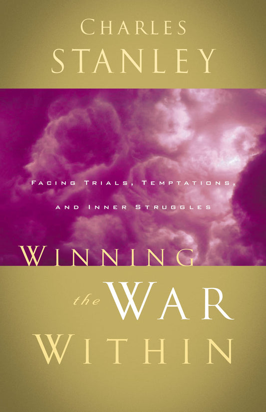 Winning the War Within: Facing Trials, Temptations, and Inner Struggles - 2845