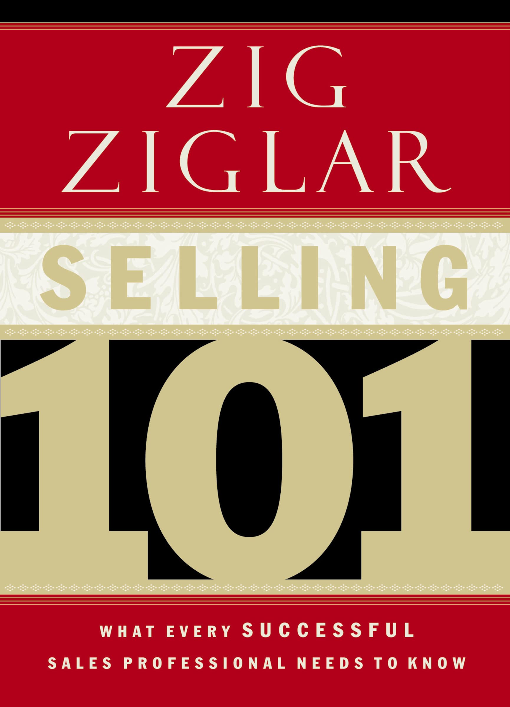 Selling 101: What Every Successful Sales Professional Needs to Know The Happy Book Stack