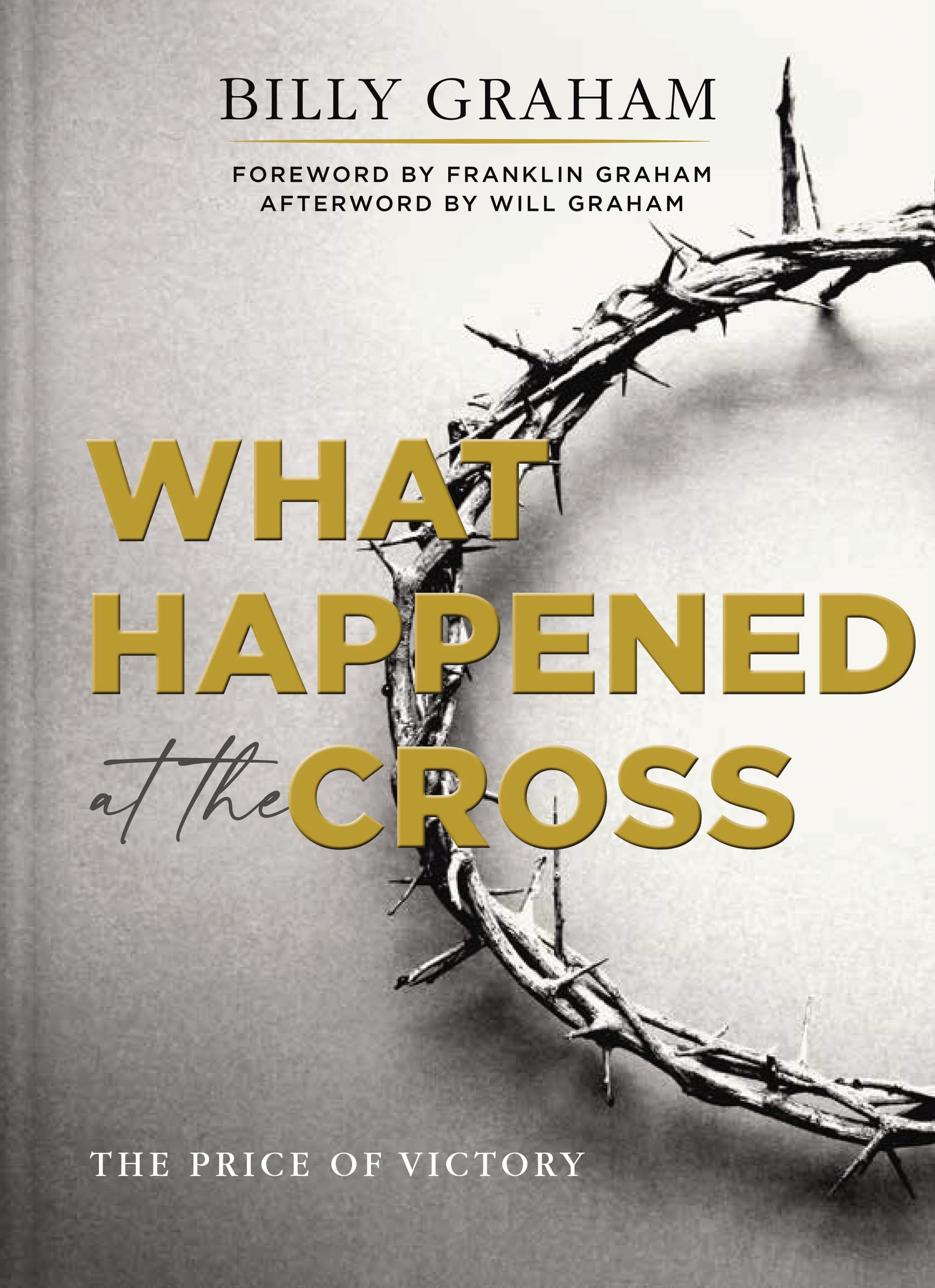 What Happened at the Cross: The Price of Victory The Happy Book Stack