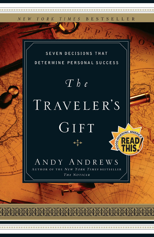 The Traveler's Gift: Seven Decisions that Determine Personal Success The Happy Book Stack