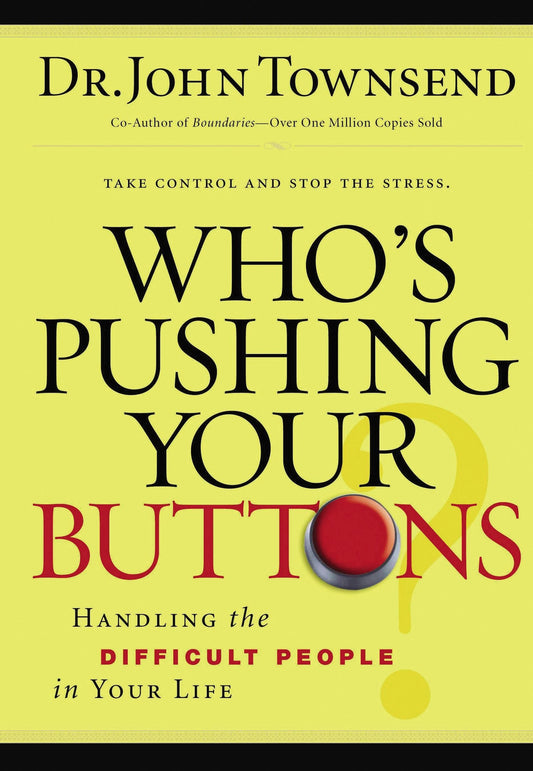 Who's Pushing Your Buttons?: Handling the Difficult People in Your Life The Happy Book Stack