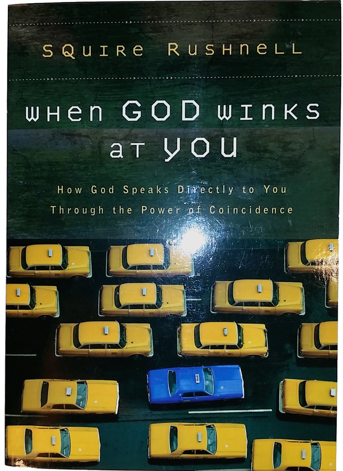 When God Winks at You: How God Speaks Directly to You Through the Power of Coincidence The Happy Book Stack