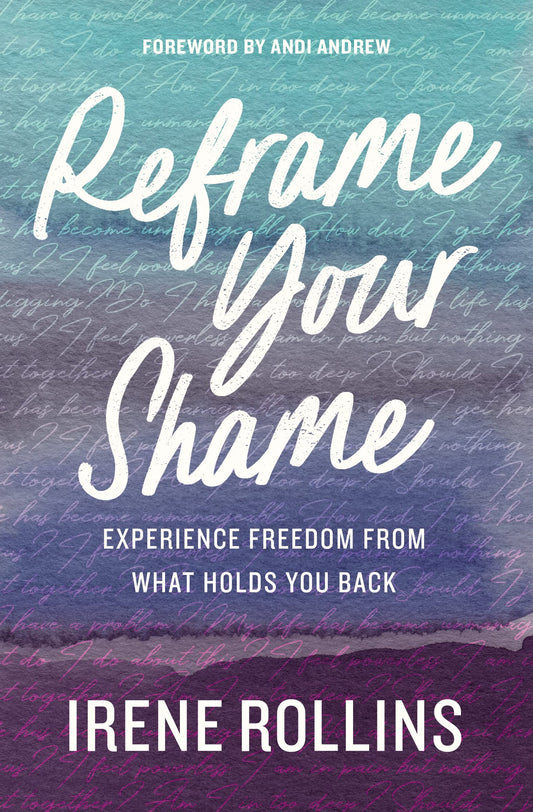 Reframe Your Shame: Experience Freedom from What Holds You Back The Happy Book Stack